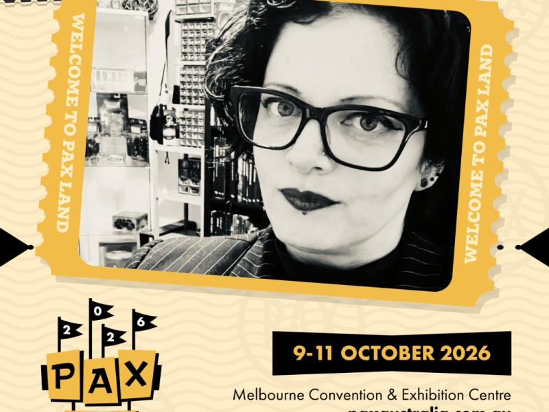 See you at Pax Aus&nbsp;2026!
